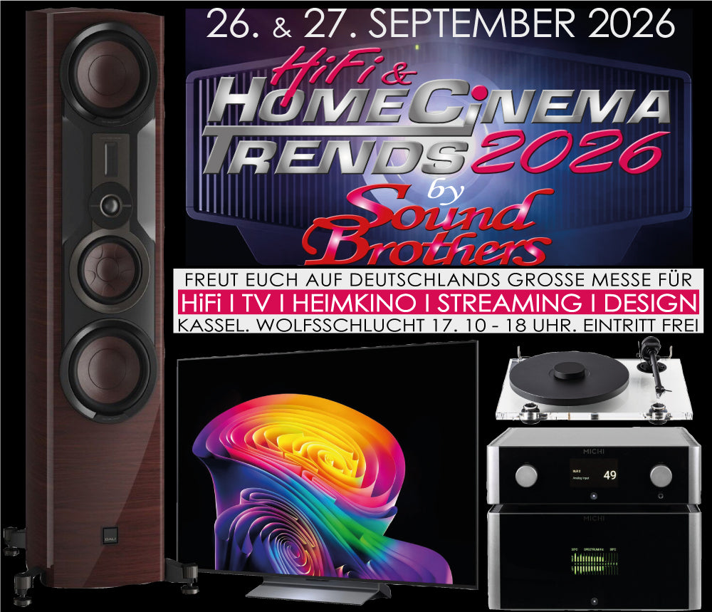 HiFi & Home Cinema Trends 2026 by Sound Brothers – Deutschlands große Messe für HiFi, TV, Heimkino, Streaming und Design. 26. und 27. September 2026, Kassel, Wolfsschlucht 17, 10 bis 18 Uhr, Eintritt frei.